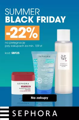 BEST SALE - gazetka promocyjna Sephora | -22% na pielęgnację przy zakupach za min. 109 zł od czwartku 03.07 do środy 09.07
