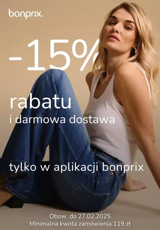 bonprix - gazetka promocyjna -15% rabatu i darmowa dostawa w aplikacji od środy 26.02 do czwartku 27.02