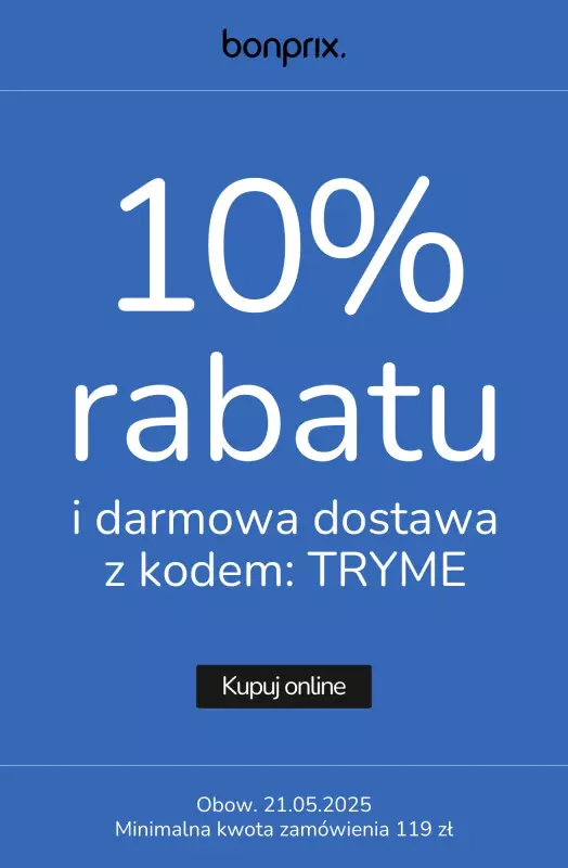 bonprix - gazetka promocyjna -10% i darmowa dostawa z kodem od poniedziałku 19.05 do środy 21.05