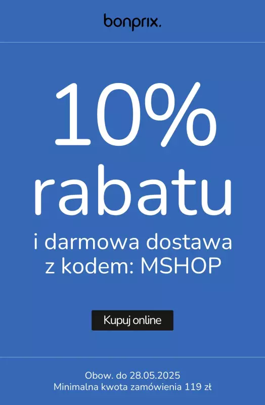 bonprix - gazetka promocyjna 10% rabatu z kodem od poniedziałku 26.05 do środy 28.05