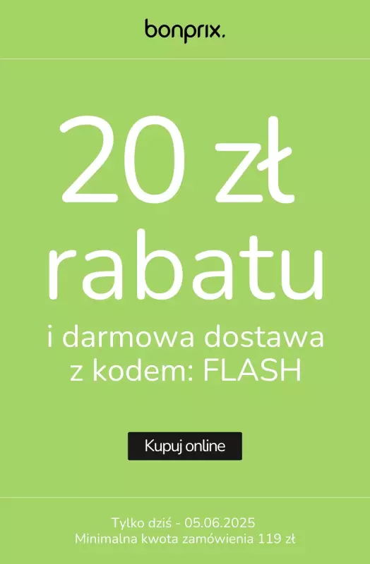 bonprix - gazetka promocyjna 20 zł rabatu od czwartku 05.06 do czwartku 05.06
