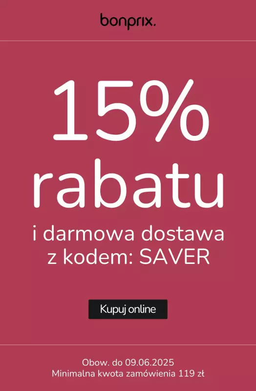 bonprix - gazetka promocyjna -15% rabatu z kodem od poniedziałku 09.06 do poniedziałku 09.06