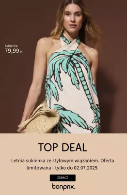 bonprix - gazetka promocyjna TOP DEAL - limitowana czasowo oferta od piątku 27.06 do środy 02.07