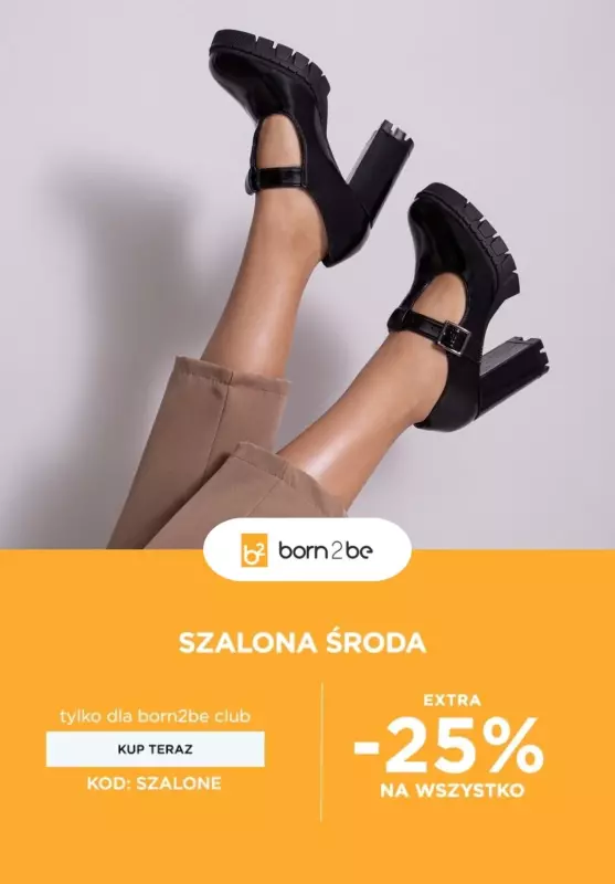 Born2be - gazetka promocyjna Extra -25% na obuwie od środy 13.03 do piątku 15.03