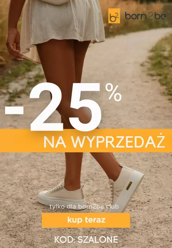 Born2be - gazetka promocyjna Extra -25% na produkty z wyprzedaży od środy 31.07 do piątku 02.08