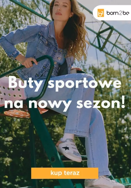 Born2be - gazetka promocyjna Buty sportowe na nowy sezon w super cenach! od piątku 16.08 do środy 21.08