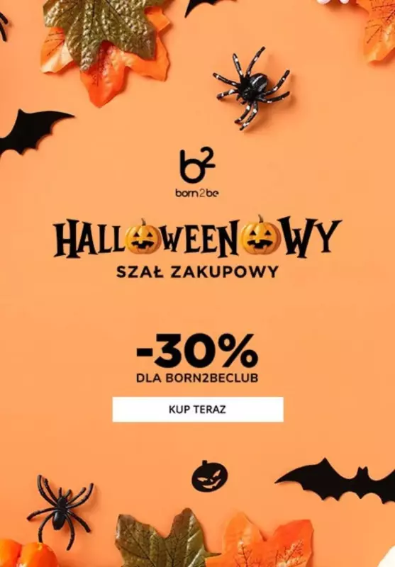 Born2be - gazetka promocyjna -30% na wszystko w Klubie od czwartku 31.10 do środy 06.11