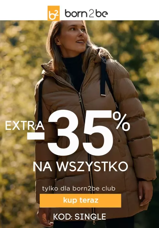 Born2be - gazetka promocyjna Extra -35% na wszystko od wtorku 12.11 do środy 13.11