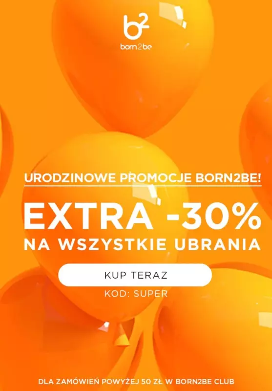 Born2be - gazetka promocyjna Extra -30% na wszystkie ubrania za min. 50 zł od wtorku 11.02 do soboty 15.02