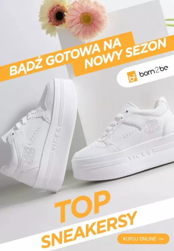 Born2be - gazetka promocyjna Sneakersy z nowej kolekcji od 99,99 zł od czwartku 13.02 do poniedziałku 24.02