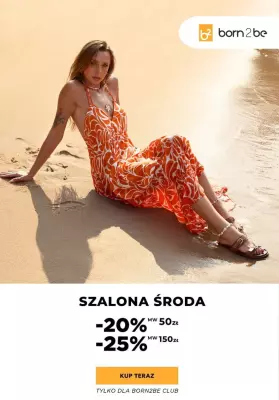 Born2be - gazetka promocyjna Do -25% na wszystko dla Klubowiczów od środy 14.05 do czwartku 15.05