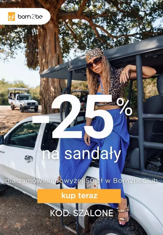 Born2be - gazetka promocyjna -25% na sandały od środy 21.05 do piątku 23.05