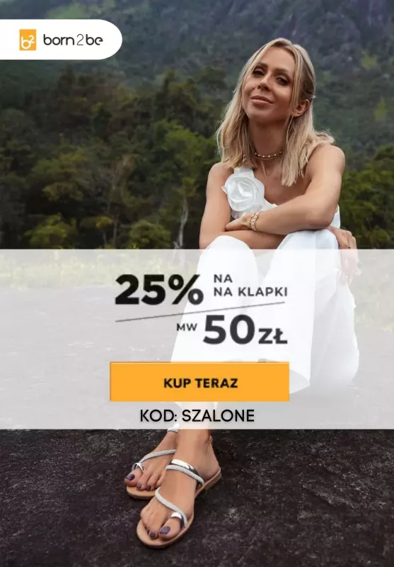 Born2be - gazetka promocyjna Extra -25% na klapki  