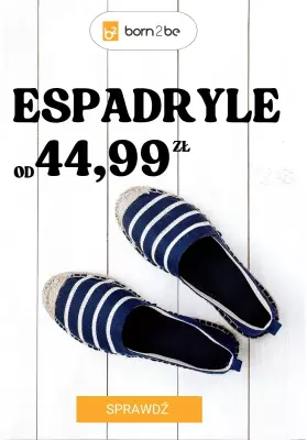 Born2be - gazetka promocyjna Espadryle już od 44,99 zł od środy 02.07 do wtorku 15.07
