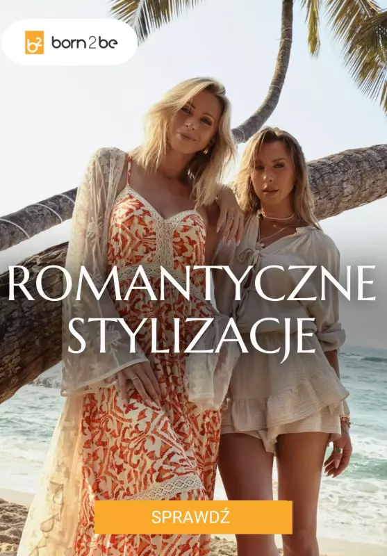 Born2be - gazetka promocyjna Romantyczne stylizacje na lato od czwartku 10.07 do poniedziałku 21.07