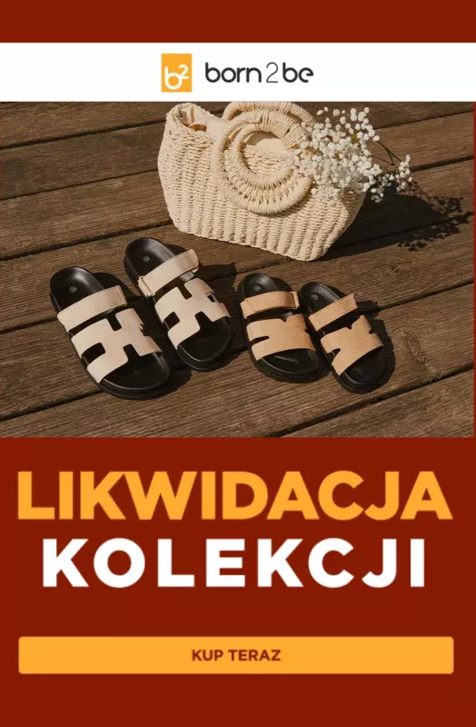 Born2be - gazetka promocyjna Likwidacja kolekcji od poniedziałku 18.08 do środy 20.08