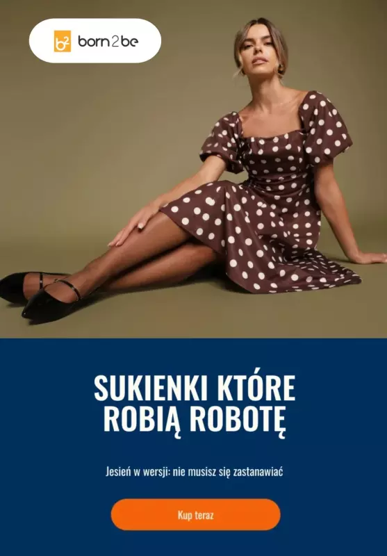 Born2be - gazetka promocyjna Sukienki na jesień od wtorku 09.09 do poniedziałku 22.09