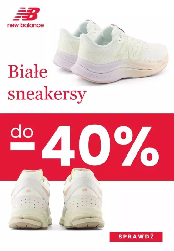New Balance - gazetka promocyjna Do -40% taniej białe sneakersy dla całej rodziny od wtorku 28.05 do poniedziałku 03.06