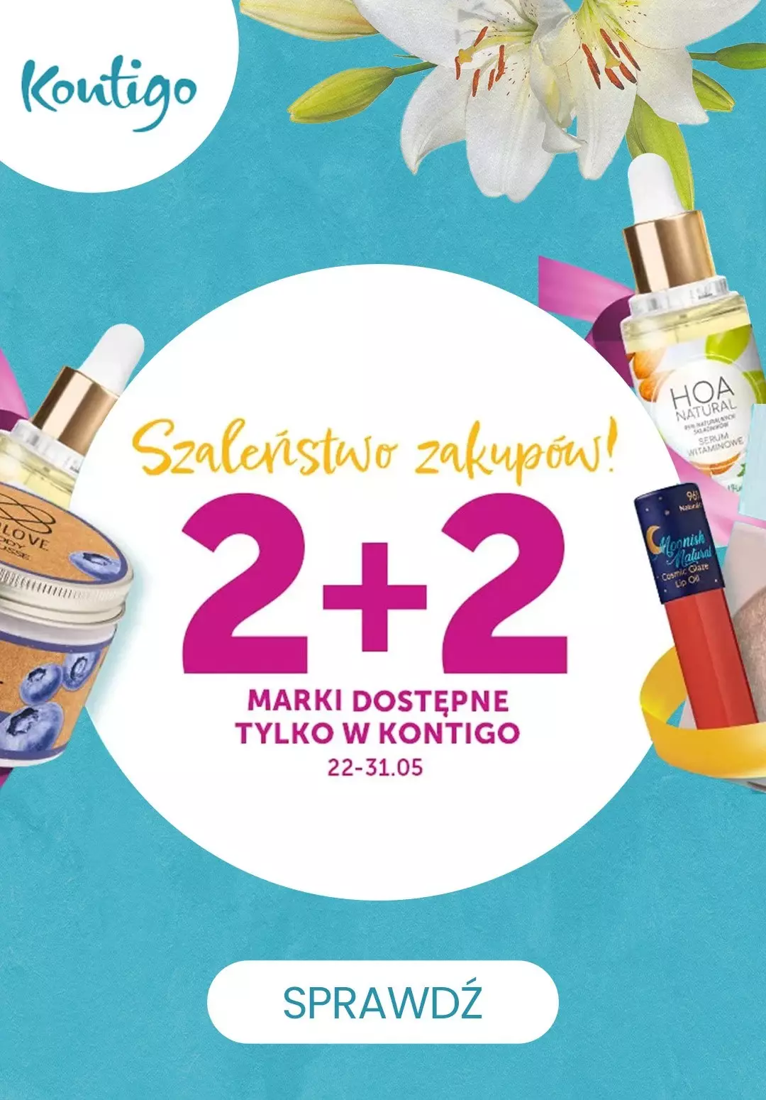 Kontigo - gazetka promocyjna 2+2 Szaleństwo zakupów od piątku 26.05 do środy 31.05
