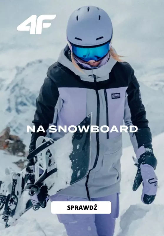 4F - gazetka promocyjna Odzież na snowboard w SUPER cenach! od poniedziałku 19.02 do niedzieli 25.02