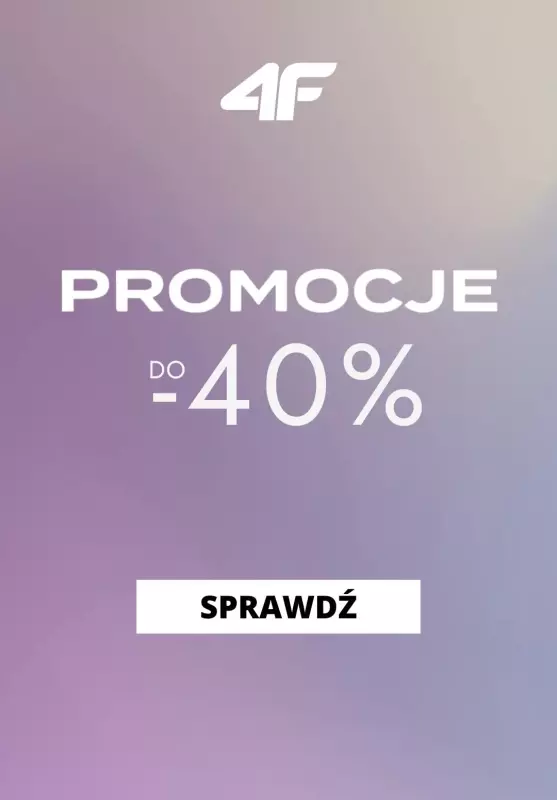 4F - gazetka promocyjna Promocje do -40% od piątku 20.09 do niedzieli 29.09