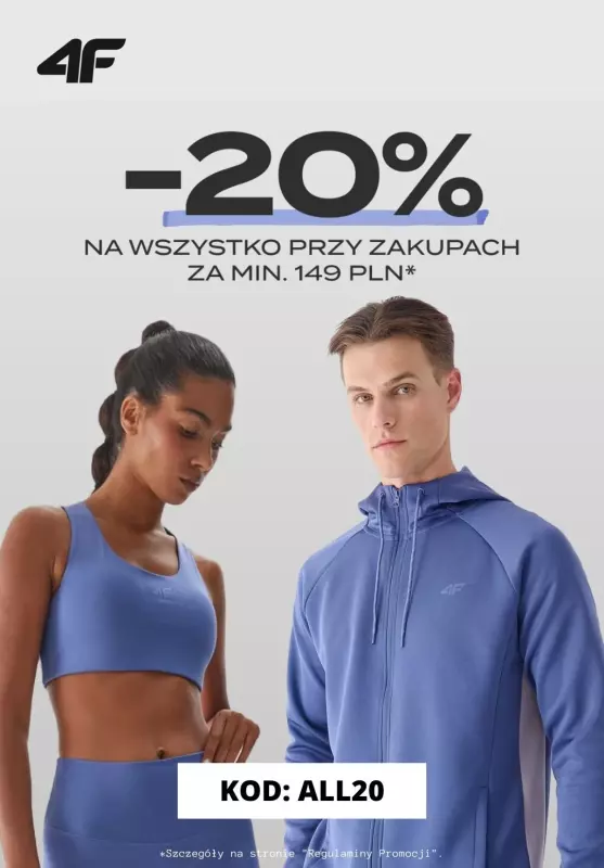 4F - gazetka promocyjna -20% na wszystko przy zakupach za min.149 zł  