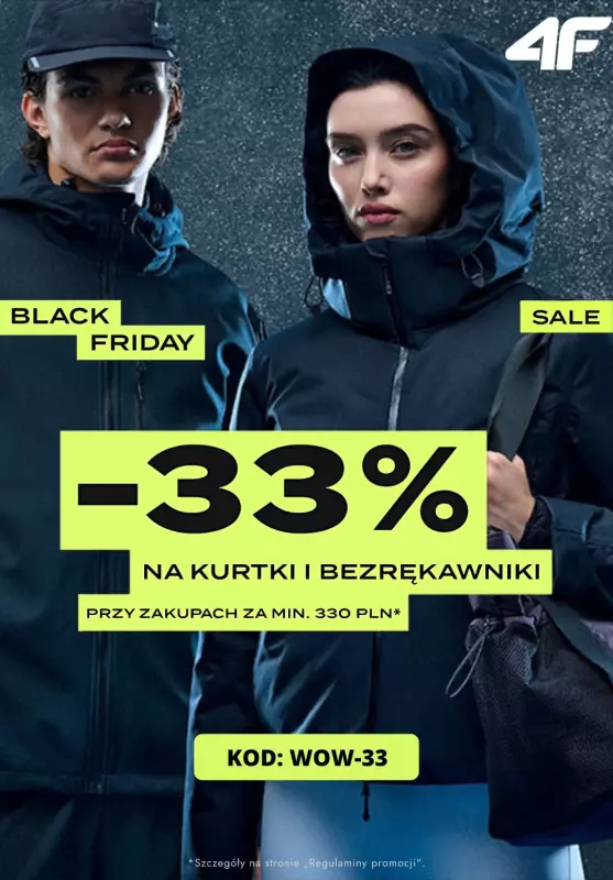 4F - gazetka promocyjna Black Friday |  -33% na Kurtki i Bezrękawniki! od piątku 08.11 do czwartku 14.11