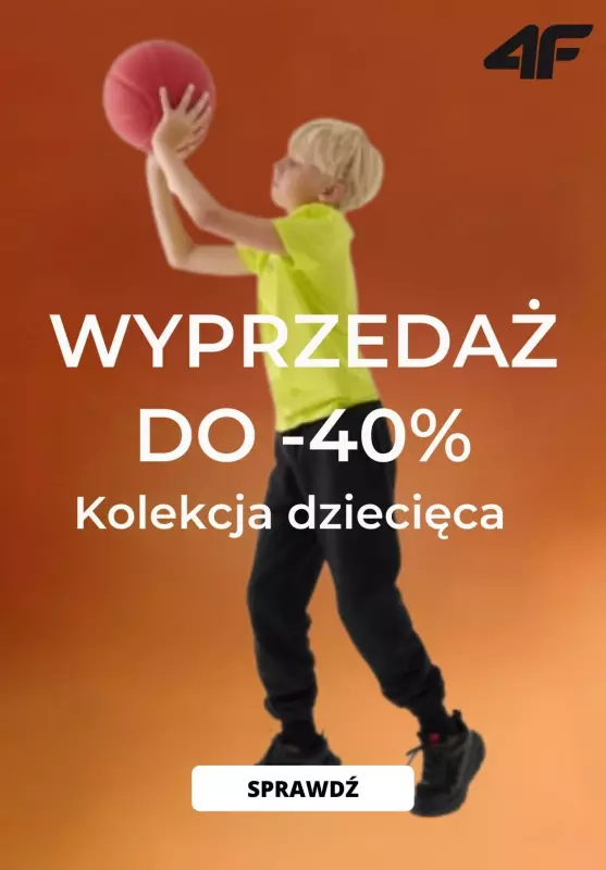 4F - gazetka promocyjna Wyprzedaż do -40% na kolekcję dziecięcą od czwartku 19.12 do niedzieli 29.12