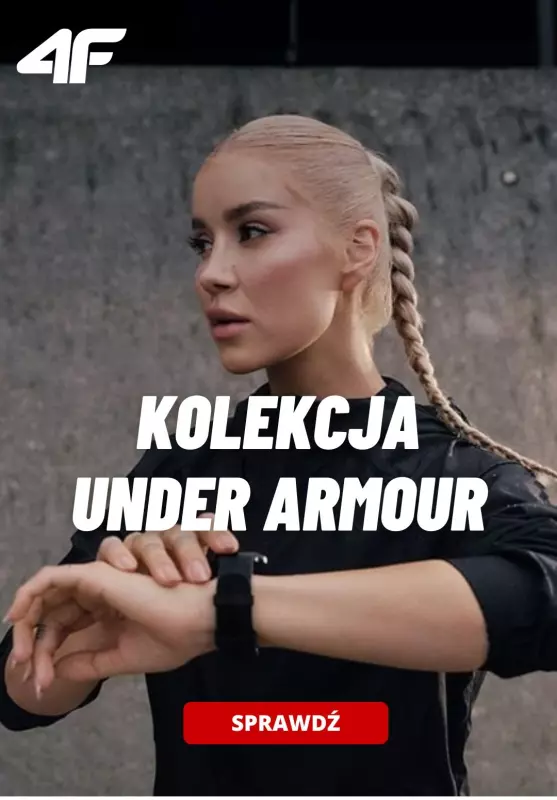 4F - gazetka promocyjna Kolekcja Under Armour dla NIEJ od poniedziałku 24.02 do niedzieli 09.03