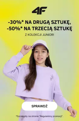 4F - gazetka promocyjna -30% na drugą, -50% na trzecią sztukę z kolekcji JUNIOR! od środy 21.05 do poniedziałku 02.06