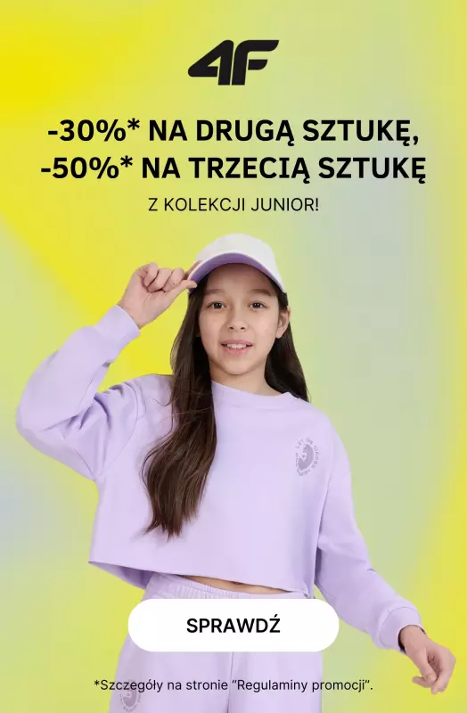 4F - gazetka promocyjna -30% na drugą, -50% na trzecią sztukę z kolekcji JUNIOR! od środy 21.05 do poniedziałku 02.06