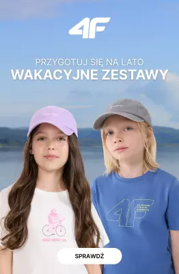 4F - gazetka promocyjna Wakacyjne zestawy dla dzieci – na każda letnią przygodę od wtorku 10.06 