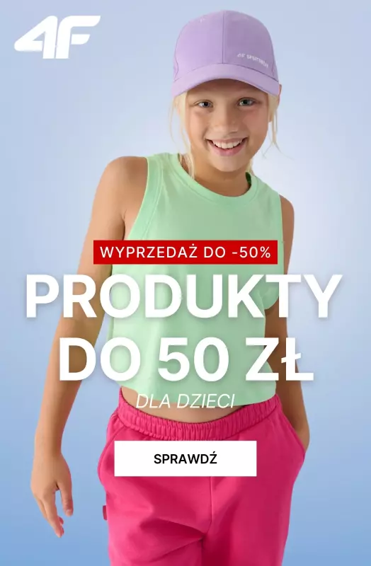 4F - gazetka promocyjna Produkty dla dzieci z wyprzedaży – do 50 zł od wtorku 17.06 do wtorku 24.06
