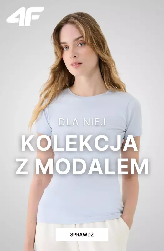 4F - gazetka promocyjna Kolekcja z modalem dla Niej od piątku 04.07 