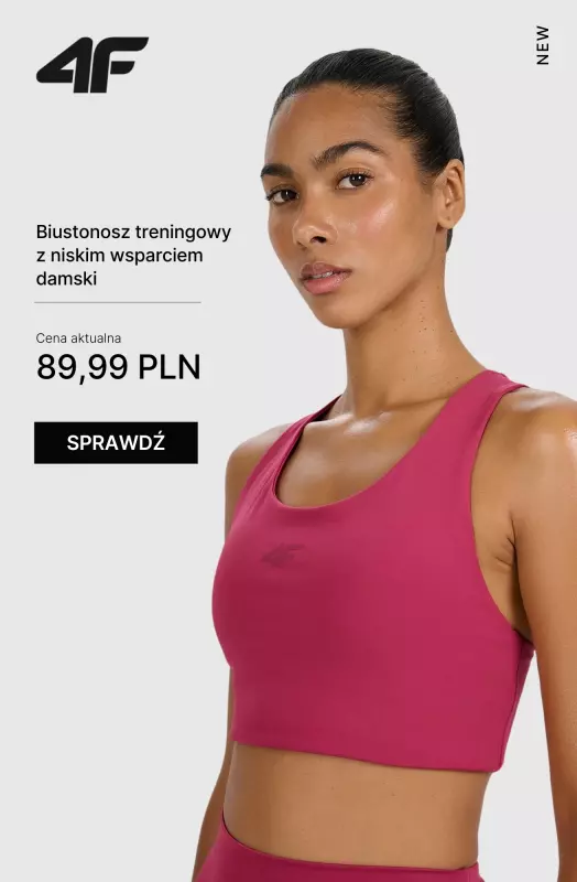 4F - gazetka promocyjna Nowa kolekcja treningowa dla Niej od wtorku 08.07  - strona 9