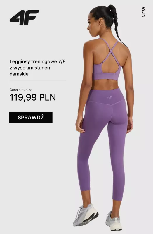 4F - gazetka promocyjna Nowa kolekcja treningowa dla Niej od wtorku 08.07  - strona 6