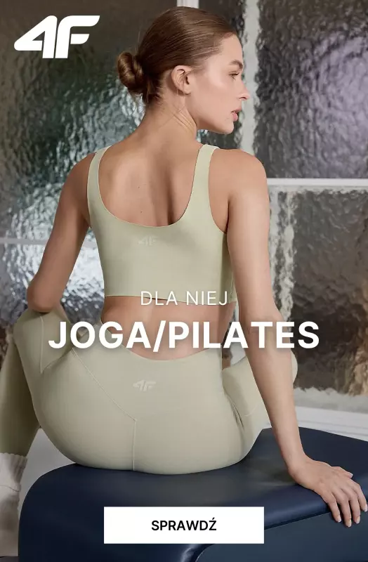 4F - gazetka promocyjna Joga i Pilates – kolekcja dla Niej od soboty 26.07 