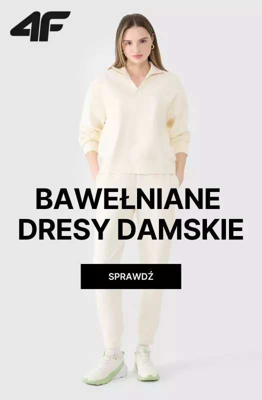 4F - gazetka promocyjna Bawełniane dresy damskie od piątku 08.08 
