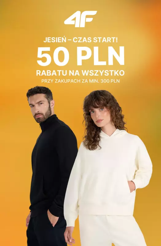 4F - gazetka promocyjna -50 zł na wszystko przy zakupach od 300 zł!  