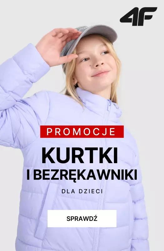 4F - gazetka promocyjna PROMOCJE: Kurtki i bezrękawniki dla dzieci od wtorku 23.09 