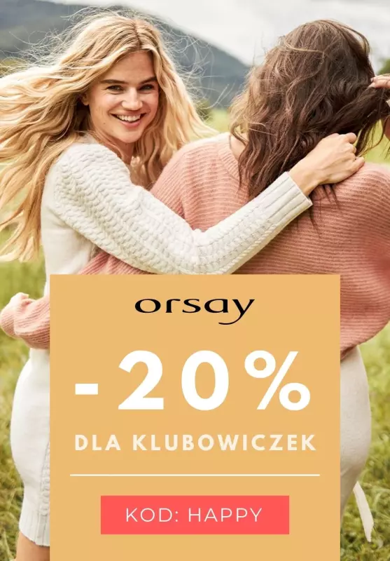 Orsay - gazetka promocyjna -20% dla Klubowiczek z kodem od piątku 22.10 do piątku 22.10