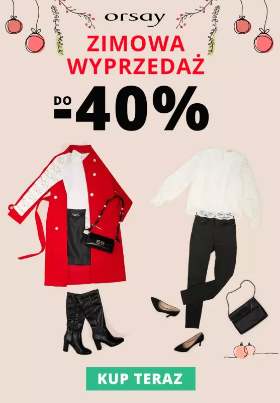 Orsay - gazetka promocyjna Do -40% zimowa wyprzedaż od czwartku 16.12 do wtorku 21.12