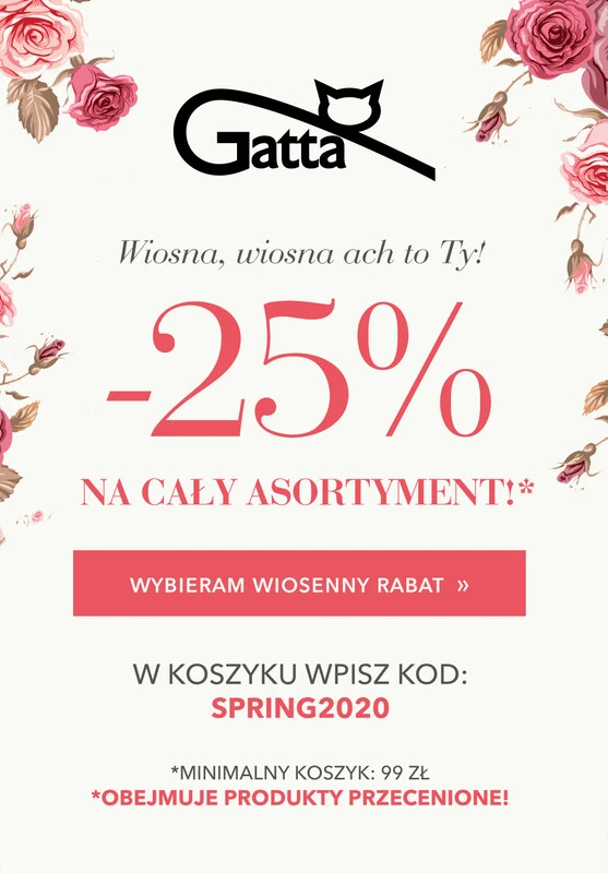 Gatta - gazetka promocyjna Wiosna, wiosna ach to Ty -25% na cały asortyment! od środy 18.03 do czwartku 19.03