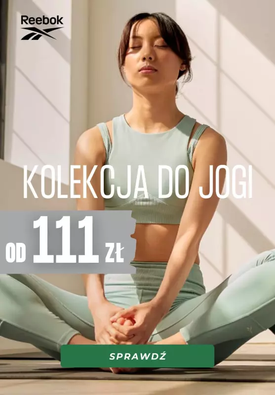Reebok - gazetka promocyjna Kolekcja do jogi od 111 zł od środy 26.10 