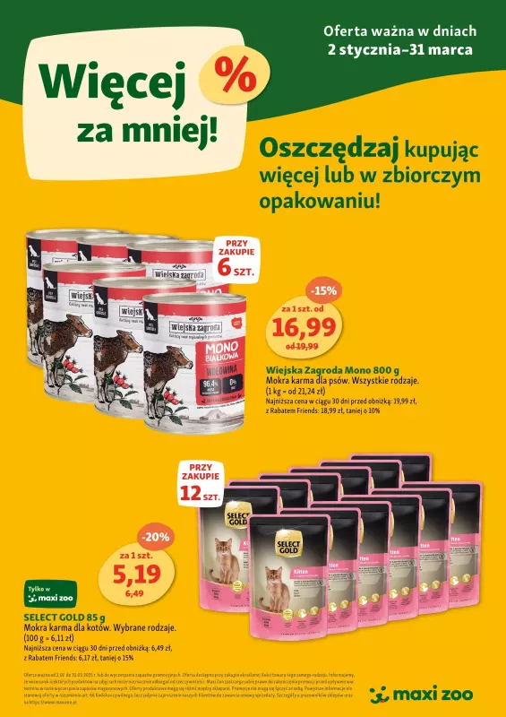 MAXI ZOO - gazetka promocyjna Gazetka Maxi Zoo - Więcej za mniej! od czwartku 02.01 do poniedziałku 31.03