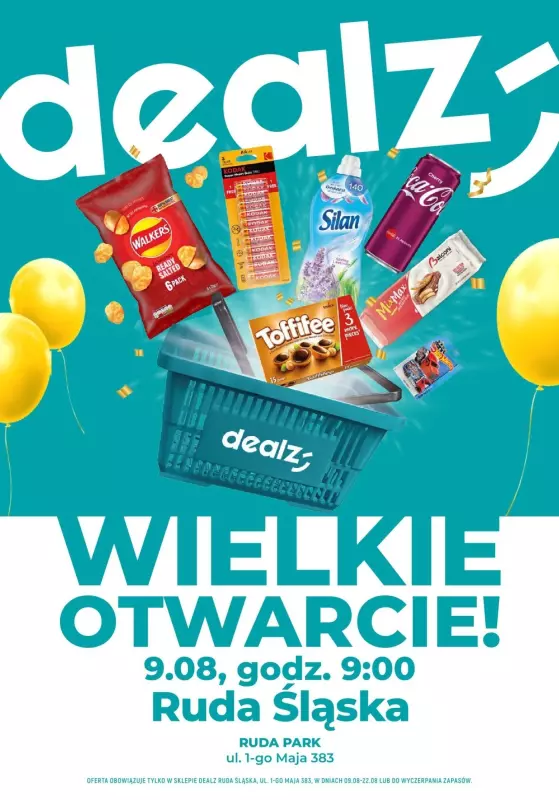 Dealz - gazetka promocyjna RUDA ŚLĄSKA: Wielkie Otwarcie DEALZ! Już w piątek 09.08.24! od piątku 09.08 do czwartku 22.08