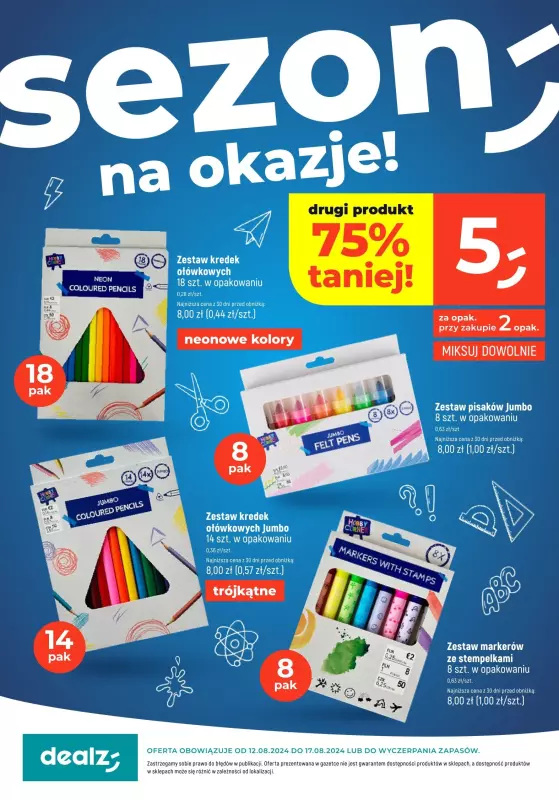 Dealz - gazetka promocyjna Sezon na okazje od poniedziałku 12.08 do soboty 17.08