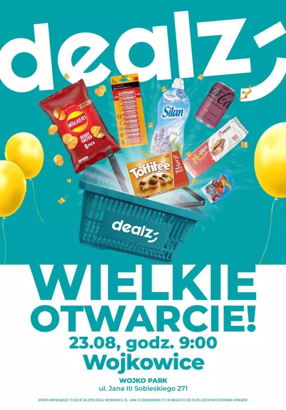 Dealz - gazetka promocyjna WOJKOWICE: Wielkie Otwarcie DEALZ! Już w piątek 23.08.24! od piątku 23.08 do czwartku 05.09