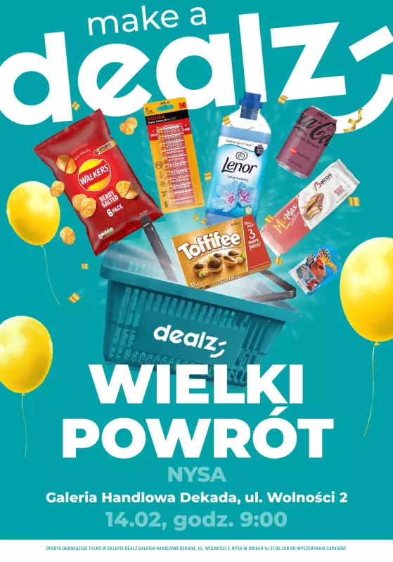 Dealz - gazetka promocyjna NYSA: Wielkie Otwarcie DEALZ! Już 14.02.2025!  do soboty 22.02