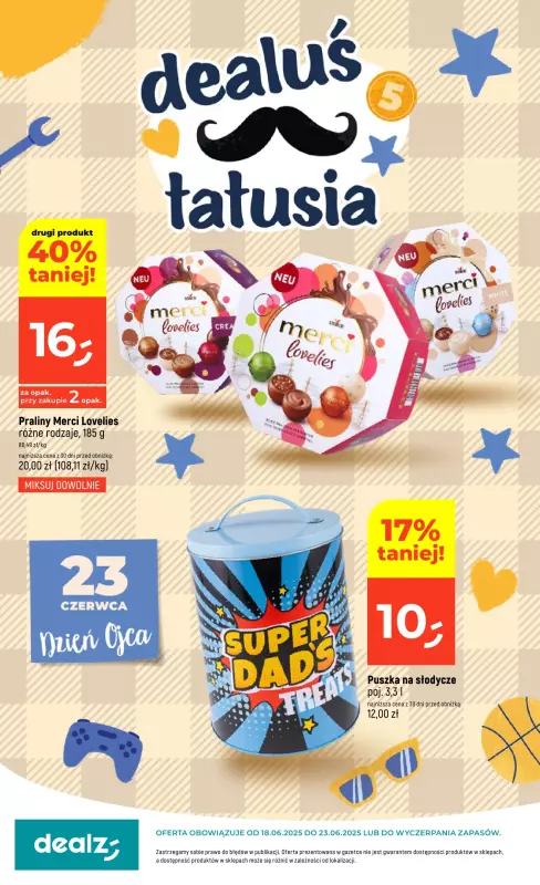Dealz - gazetka promocyjna Dealuś Tatusia od środy 18.06 do poniedziałku 23.06